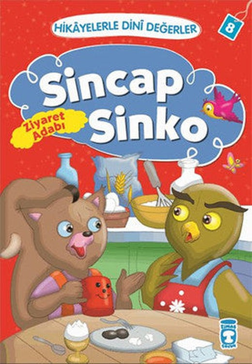 Hikayelerle Dini Değerler 8 - Sincap Sinko Ziyaret Adabı | Timaş Çocuk
