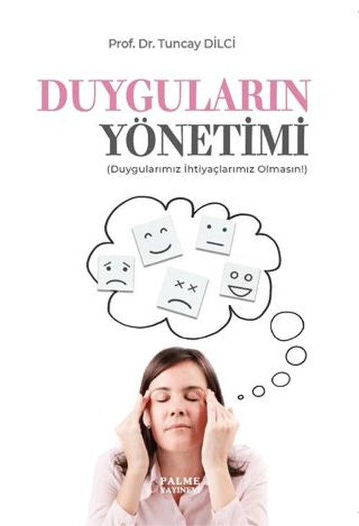 Duyguların Yönetimi | Palme Yayıncılık (Ciltsiz)
