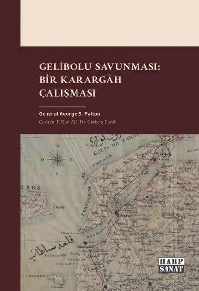Gelibolu Savunması: Bir Karargah Çalışması | Harp Sanat Yayınları (İnce Kapak)  - Resim 1