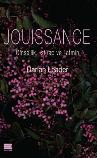 Jouissance: Cinsellik, Istırap ve Tatmin | Encore Yayınları (Ciltsiz)  - Resim 1