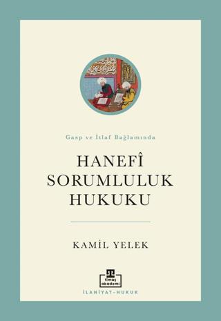 Hanefi Sorumluluk Hukuku | Timaş Akademi (Ciltsiz)  - Resim 1
