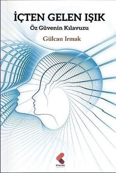 İçten Gelen Işık | Klaros Yayınları (İnce Kapak)  - Resim 1