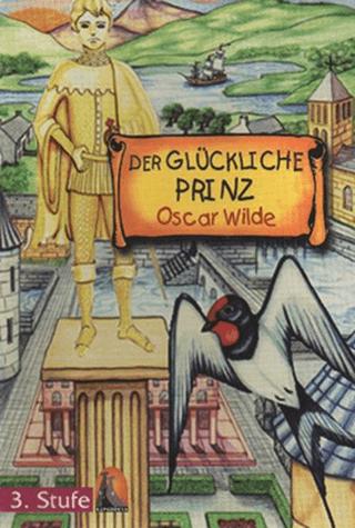 Almanca Hikaye Der Glückliche Prinz Sesli Dinlemeli
