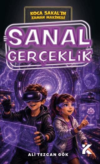 Koca Sakal’ın Zaman Makinesi - Sanal Gerçeklik | Kiba Yayımcılık (Ciltsiz)  - Resim 1