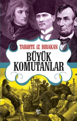 Tarihte İz Bırakan Büyük Komutanlar | Halk Kitabevi (Ciltsiz)  - Resim 1