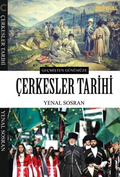 Geçmişten Günümüze Çerkesler Tarihi | Festival Yayıncılık (İnce Kapak)  - Resim 1