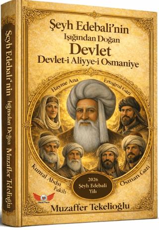 Şeyh Edebali'nin Işığında Doğan Devlet | Minel Yayın (Ciltsiz)  - Resim 1