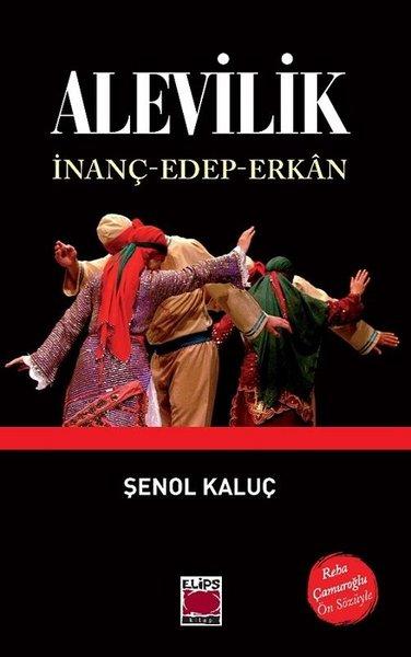 Alevilik: İnanç - Edep - Erkan | Elips Kitapları (İnce Kapak)  - Resim 1