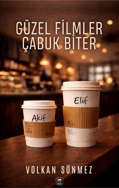 Güzel Filmler Çabuk Biter | Kuartet Yayınları (İnce Kapak)  - Resim 1