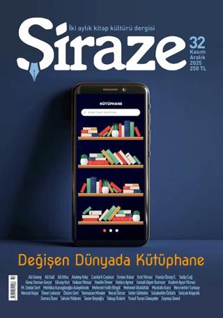 Şiraze Dergisi Sayı: 32 Kasım-Aralık 2025 | Şiraze Dergisi Yayınları (Ciltsiz)  - Resim 1