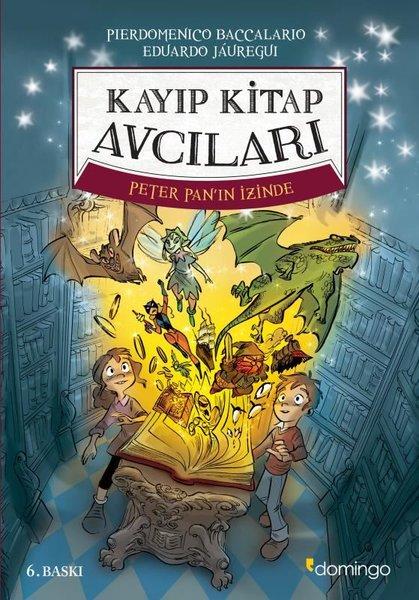 Kayıp Kitap Avcıları - Peter Pan'ın İzinde | Domingo Yayınevi (İnce Kapak)  - Resim 1