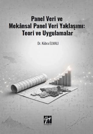 Panel Veri ve Mekânsal Panel Veri Yaklaşımı: Teori ve Uygulamalar | Gazi Kitabevi (Ciltsiz)  - Resim 1