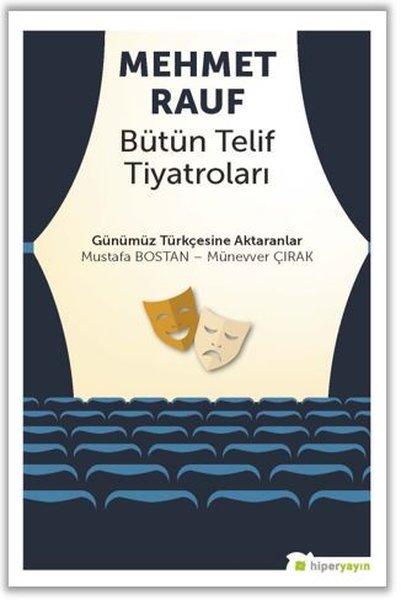 Mehmet Rauf - Bütün Telif Tiyatroları | Hiperlink (İnce Kapak)  - Resim 1