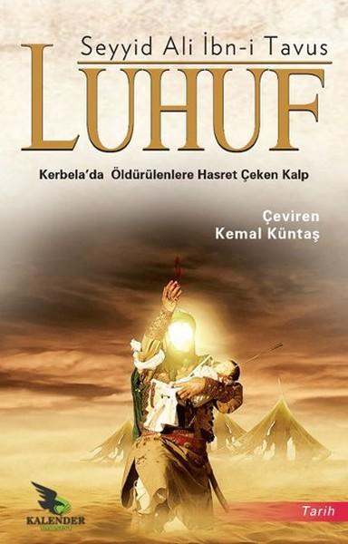 Luhuf - Kerbela'da Öldürülenlere Hasret Çeken Kalp | Kalender Yayınevi (İnce Kapak)  - Resim 1