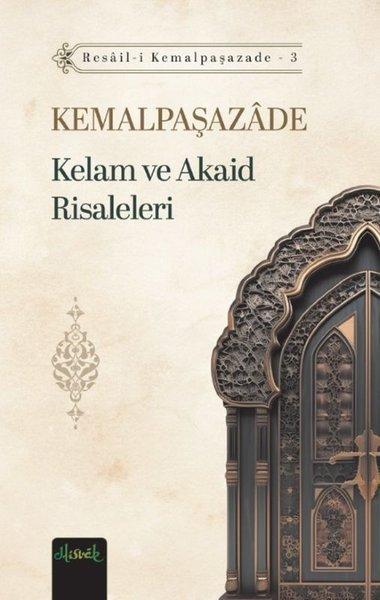 Kelam ve Akaid Risaleleri - Resail - i Kemalpaşazade 3 | Misvak Neşriyat (İnce Kapak)  - Resim 1
