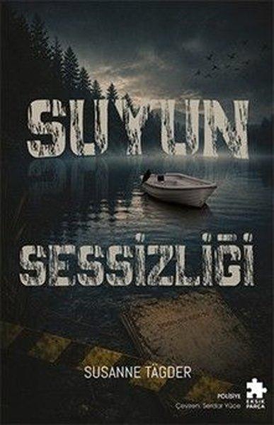 Suyun Sessizliği | Eksik Parça Yayınları (İnce Kapak)  - Resim 1