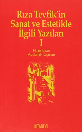 Rıza Tevfik’in Sanat ve Estetikle İlgili Yazıları 1 | Kitabevi Yayınları (Ciltsiz)  - Resim 1