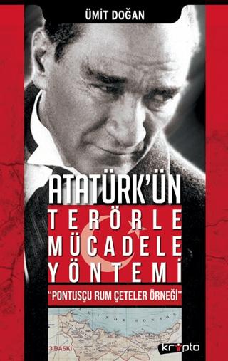Atatürk'ün Terörle Mücadele Yöntemi