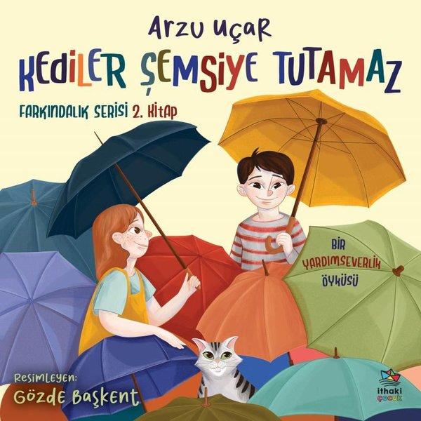 Kediler Şemsiye Tutamaz - Farkındalık Serisi 2.Kitap | İthaki Çocuk (İnce Kapak)  - Resim 1