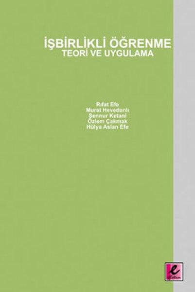 İşbirlikli Öğrenme - Teori Ve Uygulama | Efil Yayınevi Yayınları (İnce Kapak)  - Resim 1