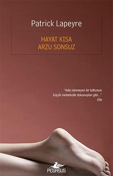 Hayat Kısa Arzu Sonsuz | Pegasus (İnce Kapak)  - Resim 1