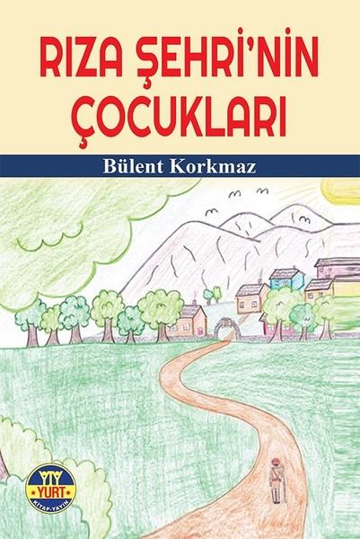 Rıza Şehrinin Çocukları | Yurt Kitap Yayın (İnce Kapak)  - Resim 1