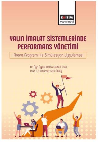 Yalın İmalat Sistemlerinde Performans Yönetimi | Eğitim Yayınevi - Bilimsel Eserler (Ciltsiz)  - Resim 1
