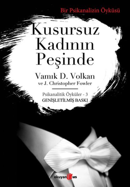 Kusursuz Kadının Peşinde | Okuyan Us Yayınları - Psikoloji / Psikiyatri Dizisi (İnce Kapak)  - Resim 1