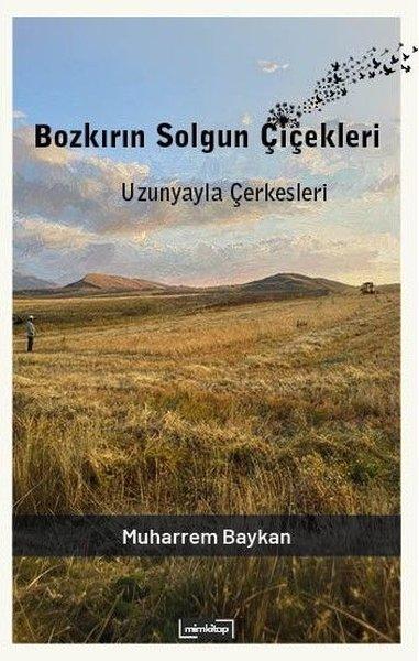 Bozkırın Solgun Çiçekleri: Uzunyayla Çerkesleri | Mim Kitap (İnce Kapak)  - Resim 1