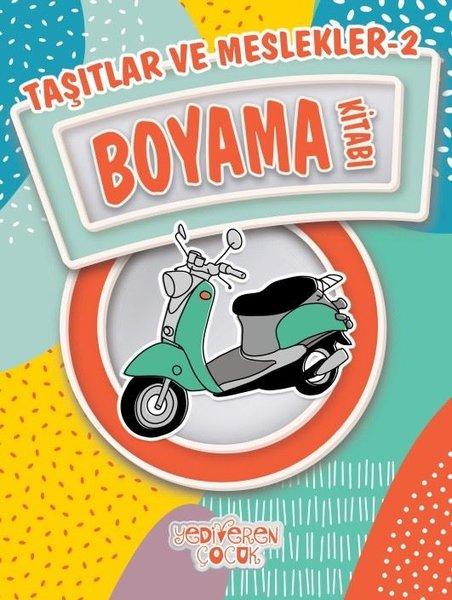 Taşıtlar ve Meslekler 2-Boyama Kitabı | Yediveren Çocuk (İnce Kapak)  - Resim 1