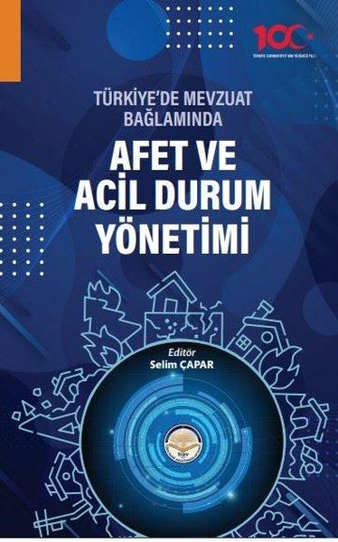 Afet ve Acil Durum Yönetimi - Türkiye'de Mevzuat Bağlamında | TİAV (İnce Kapak)  - Resim 1