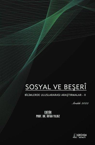 Sosyal ve Beşer Bilimlerde Uluslararası Araştırmalar 2 - Aralık 2022 | Serüven Yayınevi (İnce Kapak)  - Resim 1