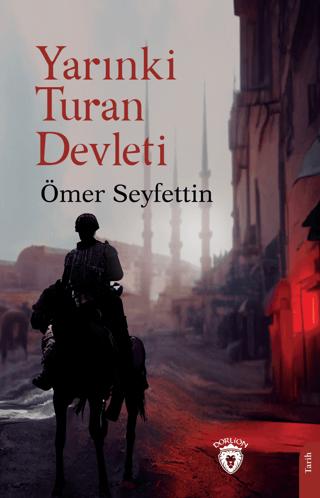 Yarınki Turan Devleti | Dorlion Yayınları (Ciltsiz)  - Resim 1