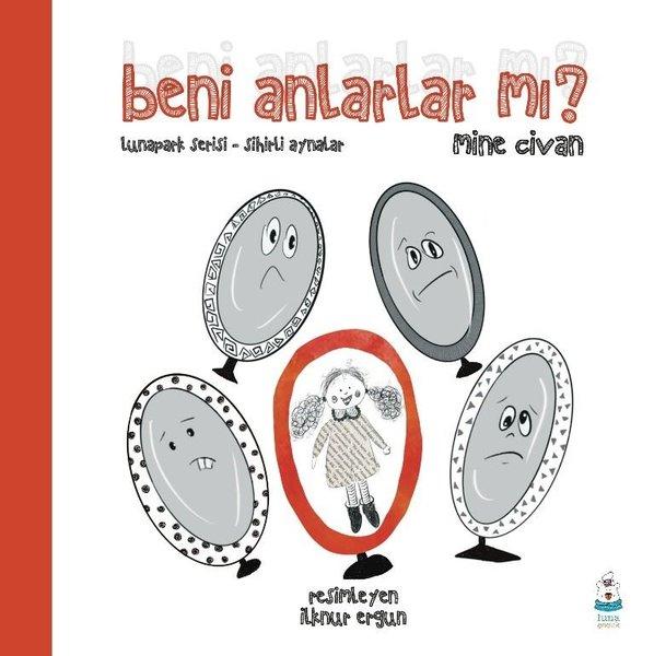 Beni Anlarlar mı? - Lunapark Serisi Sihirli Aynalar | Luna Yayınları (İnce Kapak)  - Resim 1