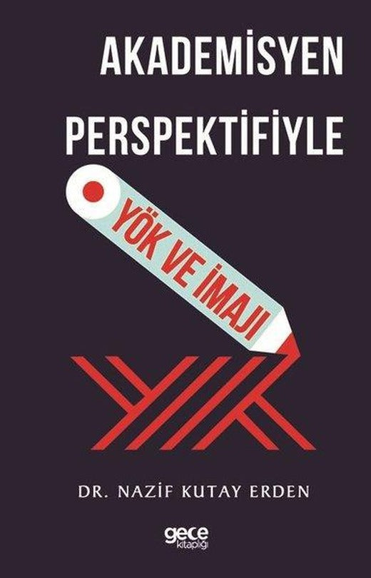 Yök ve İmajı-Akademisyen Perspektifiyle | Gece Kitaplığı (İnce Kapak)