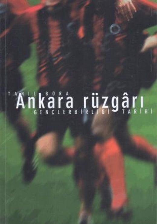 Gençlerbirliği Tarihi - Ankara Rüzgarı | Gençlerbirliği (Ciltsiz)