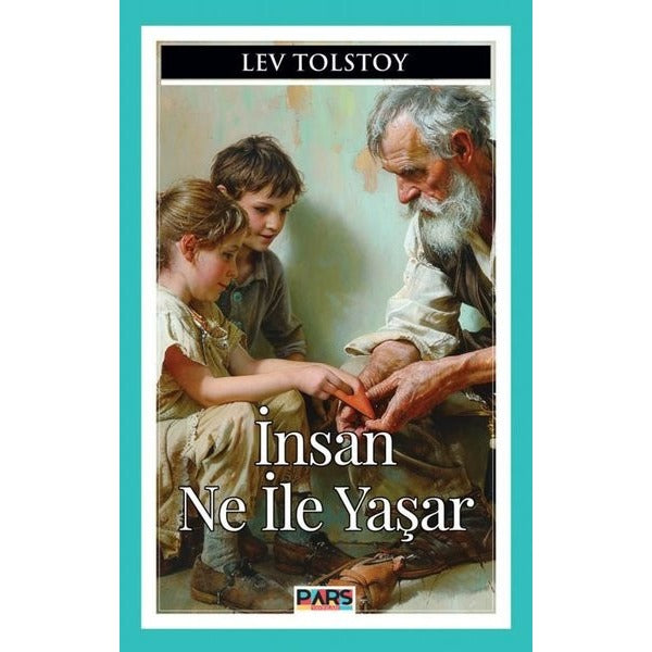 İnsan Ne İle Yaşar | Pars Yayınları