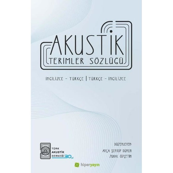 Akustik Terimler Sözlüğü | Hiperlink Yayınları (Ciltsiz)