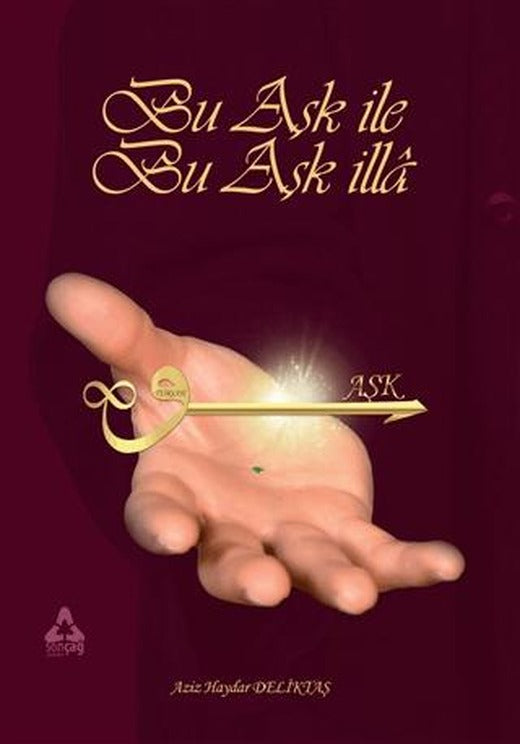 Bu Aşk İle Bu Aşk İlla