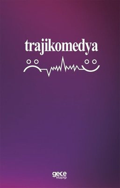 Trajikomedya | Gece Kitaplığı