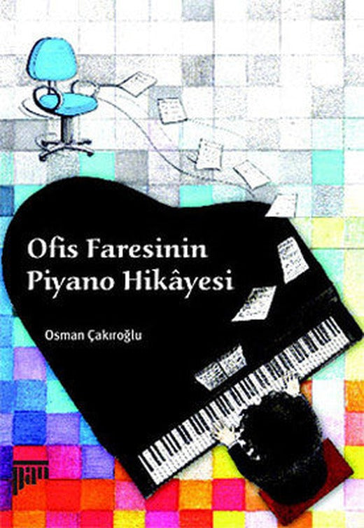 Ofis Faresinin Piyano Hikayesi | Pan Yayıncılık