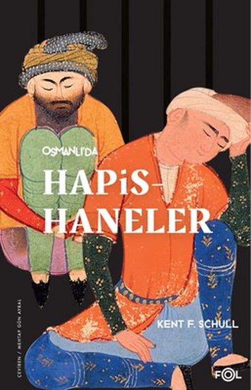 Osmanlı'da Hapishaneler | Fol Kitap