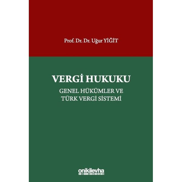 Vergi Hukuku - Genel Hükümler ve Türk Vergi Sistemi | On İki Levha Yayınları (Ciltsiz)