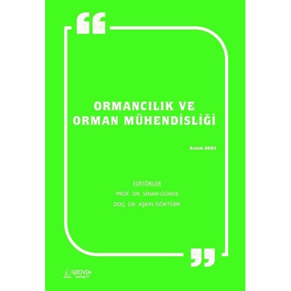 Ormancılık ve Orman Mühendisliği Aralık 2024 | Serüven Yayınevi (İnce Kapak)