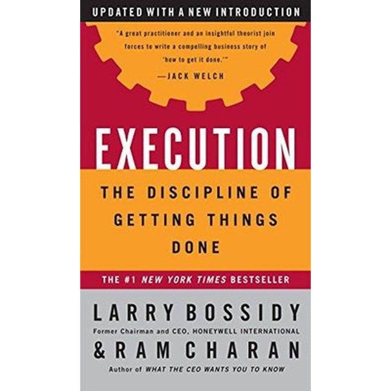 Execution : The Discipline of Getting Things Done | Random House Business