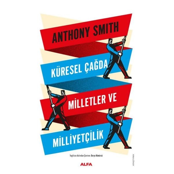 Küresel Çağda Milletler ve Milliyetçilik | Alfa Yayıncılık (İnce Kapak)