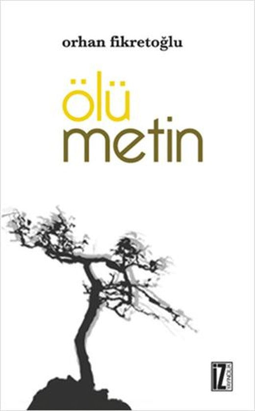 Ölü Metin | İz Yayıncılık (Ciltsiz)