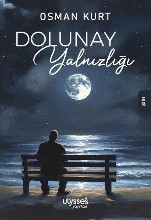 Dolunay Yalnızlığı | Ulysses Yayınları (İnce Kapak)