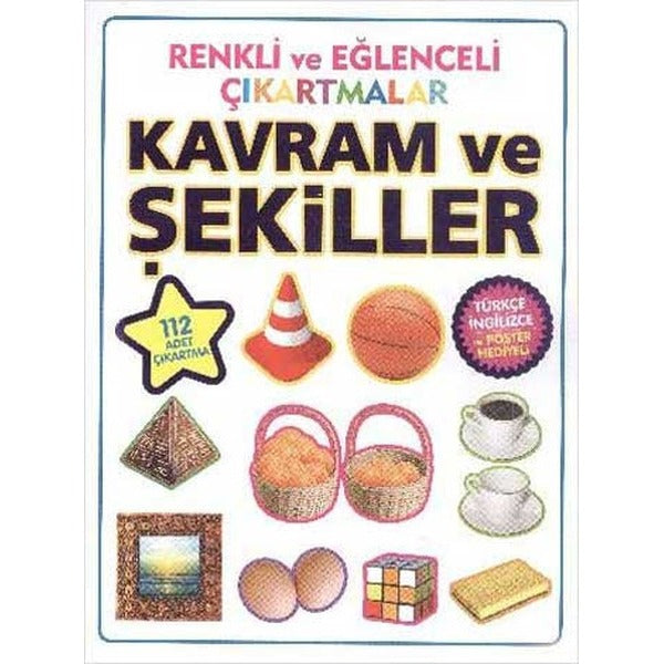 Renkli ve Eğlenceli Çıkartmalar - Kavram ve Şekiller | Parıltı Yayınları - Çıkartmalı Kitaplar Dizisi (İnce Kapak)