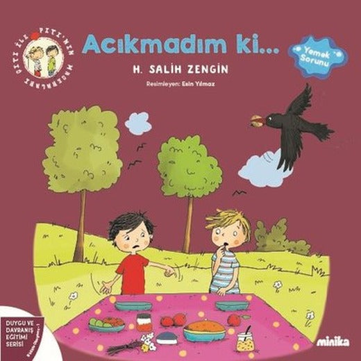 Acıkmadım ki Çıtı İle Pıtı'nın Maceraları 1 - Duygu ve Davranış Eğitimi Serisi | Minika Kitap (İnce Kapak)